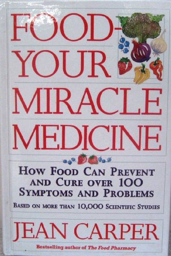 Stock image for FOOD YOUR MIRACLE MEDICINE: HOW FOOD CAN PREVENT & CURE OVER 100 SYMPTOMS & PROBLEMS. for sale by WorldofBooks