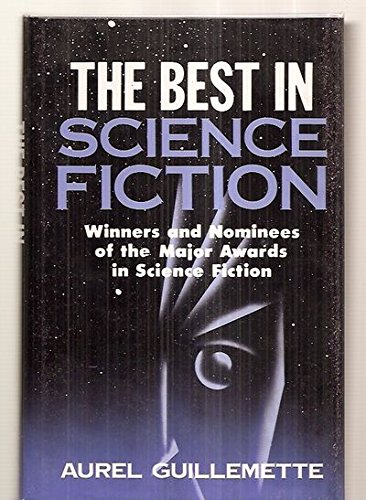 9781859280058: The Best in Science Fiction: Winners and Nominees of the Major Awards in Science Fiction