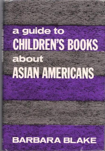 Imagen de archivo de A Guide to Children*s Books About Asian Americans a la venta por Mispah books