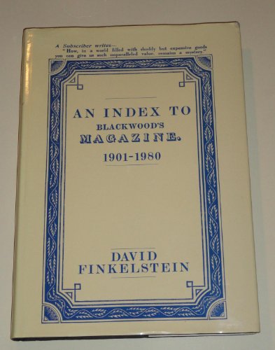 An Index to Blackwood's Magazine, 1901-1980 (9781859281048) by Finkelstein, David