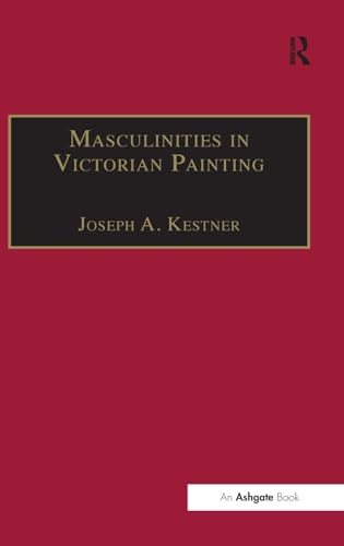 Beispielbild fr Masculinities in Victorian Painting zum Verkauf von Blackwell's