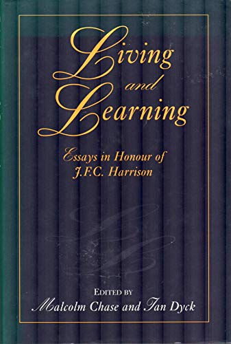 Imagen de archivo de Living and Learning: Essays in Honour of J.F.C. Harrison a la venta por BookResQ.