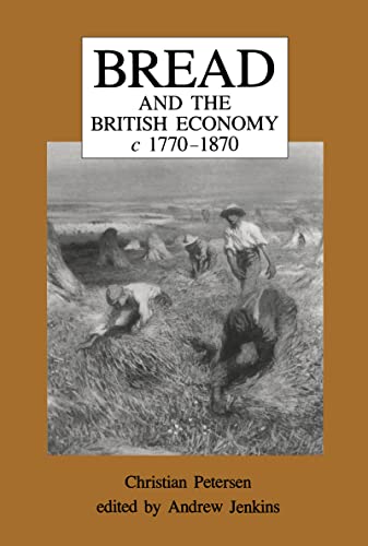 

Bread and the British Economy, 17701870