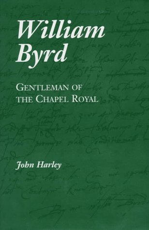 9781859281659: William Byrd: Gentleman of the Chapel Royal