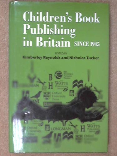 Imagen de archivo de Children's Book Publishing in Britain Since 1945 a la venta por Housing Works Online Bookstore