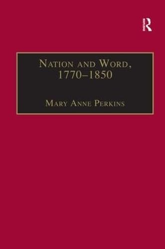 Beispielbild fr Nation and Word, 1770-1850 zum Verkauf von Blackwell's