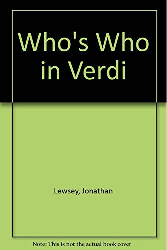 9781859284414: Who's Who in Verdi