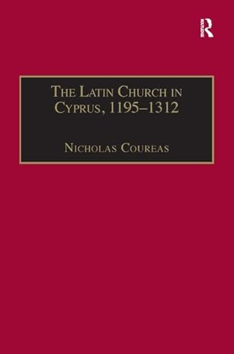 9781859284476: The Latin Church in Cyprus, 1195–1312