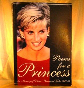 9781859305737: Poems for a Princess: In Memory of Diana Princess of Wales, 1961-97