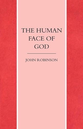 Stock image for The Human Face of God for sale by Chiron Media