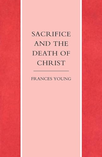 Stock image for Sacrifice and the Death of Christ for sale by Chiron Media