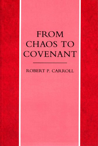 Beispielbild fr From Chaos to Covenant: Uses of Prophecy in the Book of Jeremiah zum Verkauf von Reuseabook