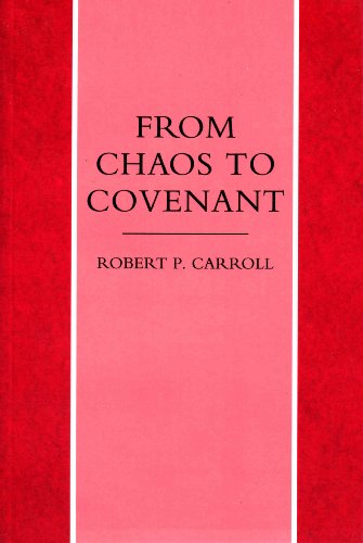 Stock image for From Chaos to Covenant: Uses of Prophecy in the Book of Jeremiah for sale by Anybook.com