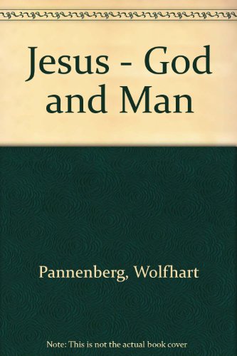 Stock image for Jesus - God and Man for sale by April House Books