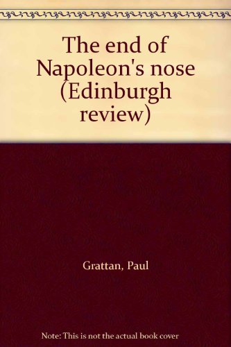 Stock image for The end of Napoleon's nose (Edinburgh review) for sale by MusicMagpie