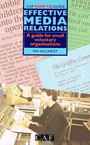 Imagen de archivo de Effective Media Relations : " A Guide For Small Voluntary Organisations " a la venta por WorldofBooks