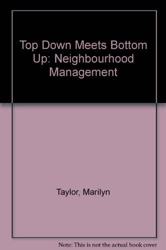 Top Down Meets Bottom Up: Neighbourhood Management (9781859350546) by Marilyn Taylor