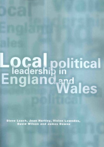 Local Political Leadership in England and Wales (Local Government) (9781859353653) by Steve Leach; Jean Hartley; Vivien Lowndes; David Wilson; James Downe