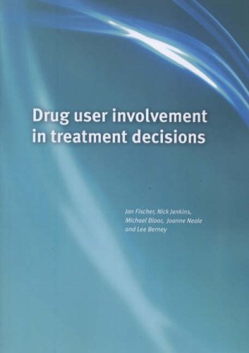 Drug User Involvement in Treatment Decisions (9781859355640) by Michael Bloor