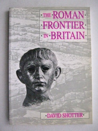 Imagen de archivo de The Roman Frontier in Britain: Hadrian's Wall, the Antonine Wall and Roman Policy in Scotland a la venta por WorldofBooks