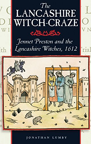 Imagen de archivo de The Lancashire Witch Craze: Jennet Preston and the Lancashire Witches, 1612 a la venta por WorldofBooks