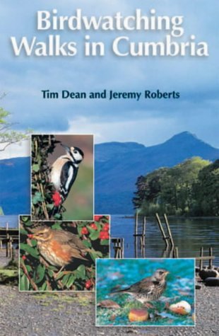 Birdwatching Walks in Cumbria (9781859360743) by Tim Dean