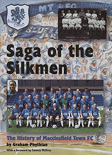9781859360873: Saga of the Silkmen: The History of Macclesfield Town FC