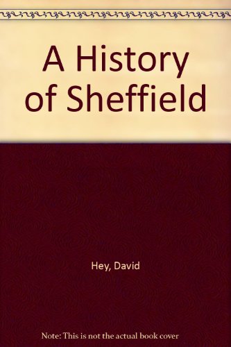 Stock image for A History of Sheffield for sale by Books From California