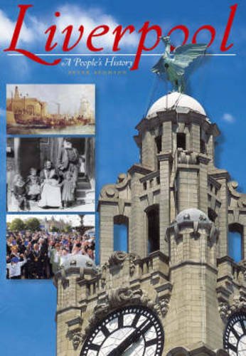 Beispielbild fr Liverpool: A People's History zum Verkauf von WorldofBooks