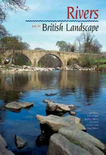 Stock image for Rivers and the British Landscape for sale by Reuseabook