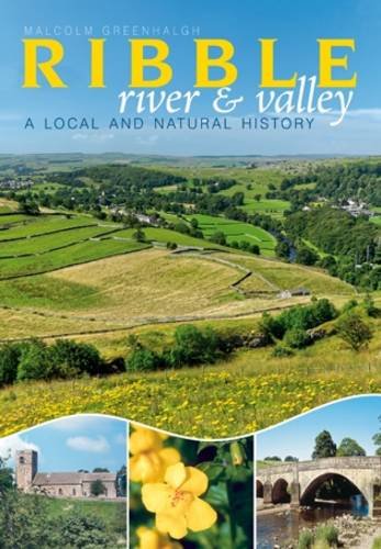 Stock image for The River Ribble: A Local and Natural History for sale by WorldofBooks