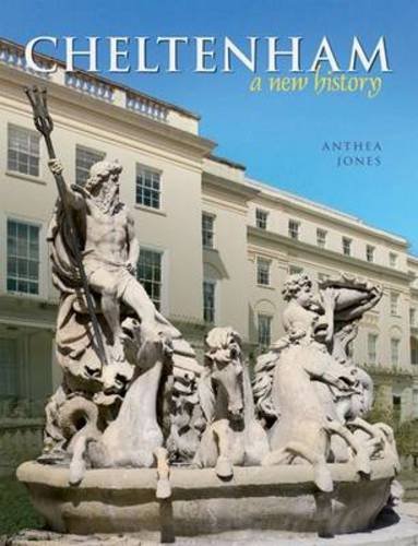 Beispielbild fr Cheltenham: A New History zum Verkauf von AwesomeBooks