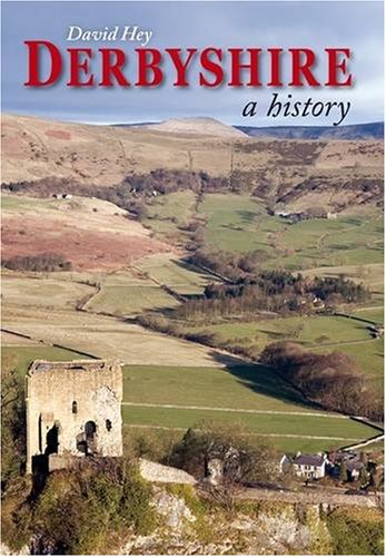 Stock image for Derbyshire : A History for sale by Better World Books