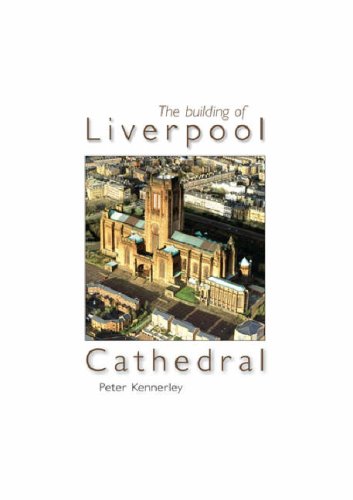 9781859361733: The Building of Liverpool Cathedral
