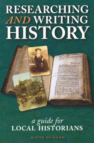 Beispielbild fr Researching and Writing History: A Guide for Local Historians zum Verkauf von WorldofBooks