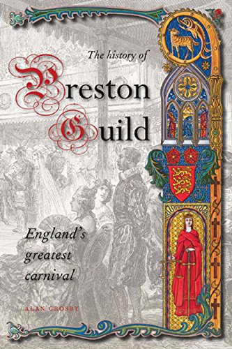 9781859362129: A History of Preston Guild, England's Greatest Carnival