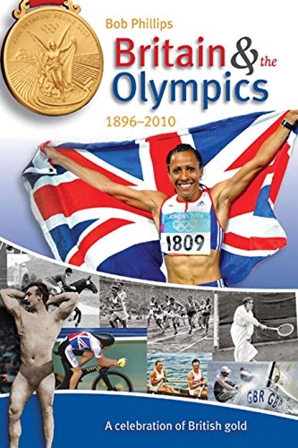 Britain and the Olympics (9781859362136) by Phillips, Bob