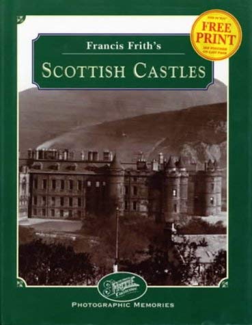 Francis Frith's Castles of Scotland (Photographic Memories)