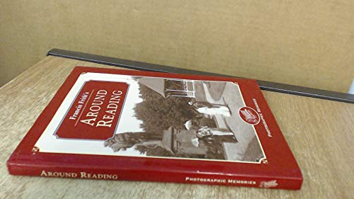 Francis Frith's Around Reading (Francis Frith's Photographic Memories) (9781859370872) by Martin Andrew
