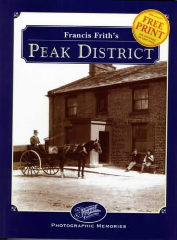 Stock image for Francis Frith's Peak District (Photographic Memories) for sale by AwesomeBooks