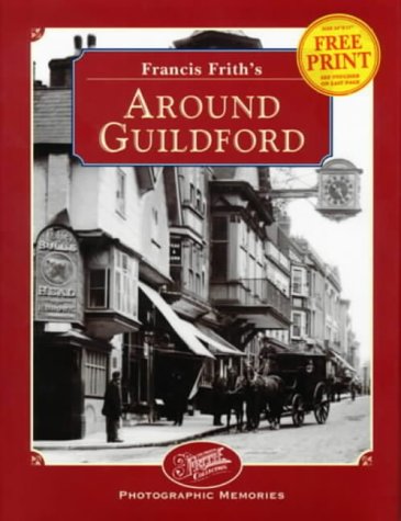 Stock image for Francis Frith's Around Guildford (Photographic Memories) for sale by WorldofBooks