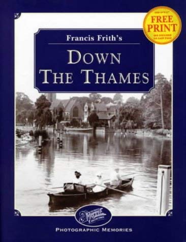 Beispielbild fr Francis Frith's Down the Thames (Photographic Memories) zum Verkauf von WorldofBooks