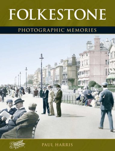 Stock image for Folkestone (Photographic Memories) for sale by AwesomeBooks