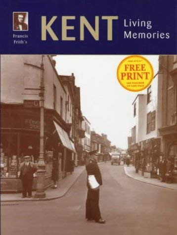 Stock image for Francis Frith's Kent Living Memories (Photographic Memories) for sale by Better World Books