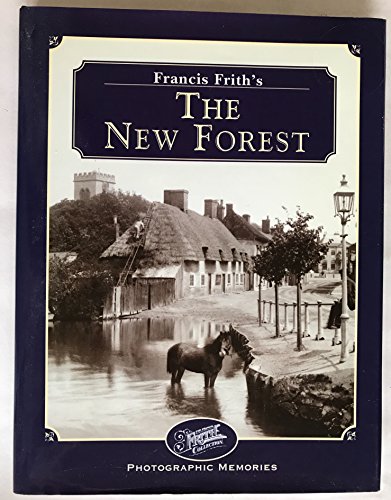 Stock image for Francis Frith's the New Forest (Photographic Memories) for sale by WorldofBooks