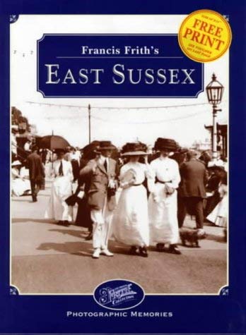 Beispielbild fr Francis Frith's East Sussex (Photographic Memories) zum Verkauf von WorldofBooks
