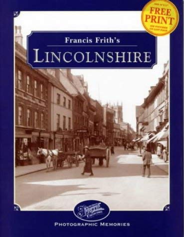 Stock image for Francis Frith's Lincolnshire (The Francis Frith Collection) for sale by MusicMagpie