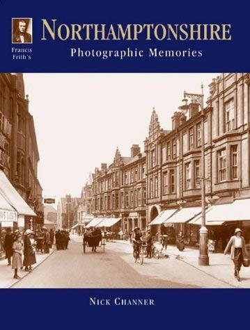 Beispielbild fr Francis Frith's Northamptonshire (Photographic Memories) zum Verkauf von WorldofBooks