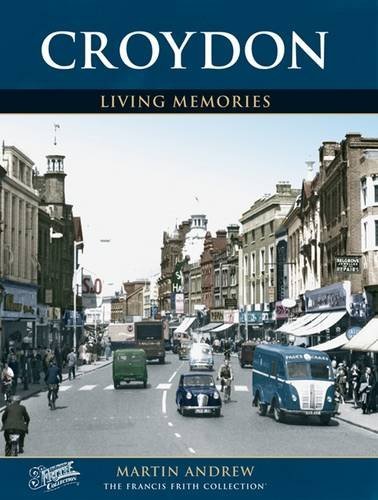 Francis Frith's Croydon Living Memories (9781859371626) by Andrew Martin