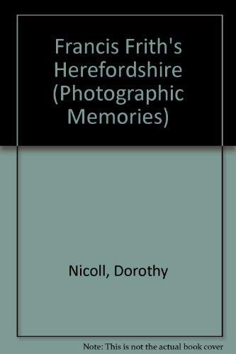 Beispielbild fr Francis Frith's Herefordshire (Photographic Memories) zum Verkauf von WorldofBooks